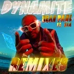 Nghe nhạc Dynamite (Remixes) (Single) - Sean Paul, Sia