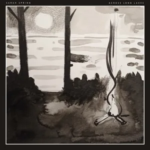 Across Long Lakes (Single) - Sarah Spring