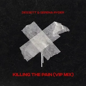 Killing The Pain (VIP Mix) (Single) - DES3ETT, Serena Ryder