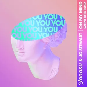 On My Mind (Danny Byrd Remix) (Single) - Jonasu, JC Stewart