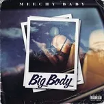 Ca nhạc Big Body (Single) - Meechy Baby
