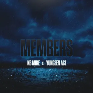 Members (Single) - KB Mike, Yungeen Ace