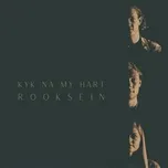 Ca nhạc Kyk Na My Hart (Single) - Rooksein
