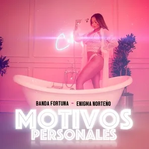 Motivos Personales (Single) - Banda Fortuna, Enigma Norteno