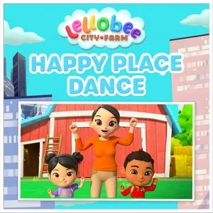 Happy Place Dance (Single) - Lellobee City Farm