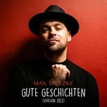 Gute Geschichten (Single) - Max Mutzke