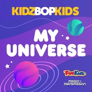 My Universe (Single) - Kidz Bop Kids