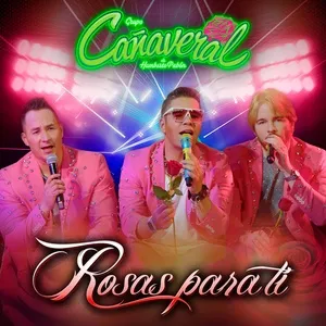 Rosas Para Ti (Single) - Grupo Canaveral De Humberto Pabon