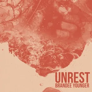 Unrest (Single) - Brandee Younger