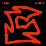 Nghe nhạc WUUT (Single) - Laia
