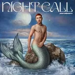 Nghe ca nhạc Night Call (Deluxe) - Years & Years