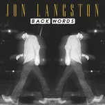 Nghe ca nhạc Back Words (Single) - Jon Langston