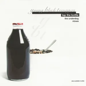 Tap The Bottle (The Underdog Remixes) - Young Black Teenagers