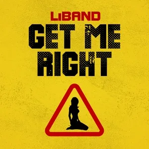 Get Me Right (Single) - LiBand