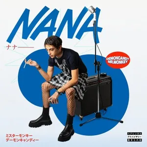 NANA (Single) - demoncandy, Mr. Monkey