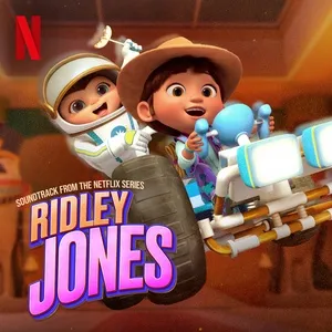 Ridley Jones (Soundtrack From The Netflix Series Vol. 3) - Ridley Jones Cast