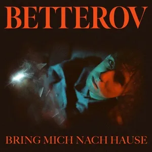 Tải nhạc Bring mich nach Hause (Single) - Betterov
