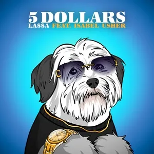 5 Dollars (Single) - LA$$A, Isabel Usher