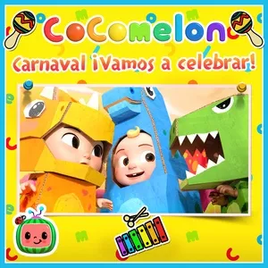 Carnaval ¡Vamos a Celebrar!' (Single) - Cocomelon Canciones Infantiles