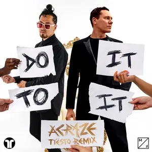 Do It To It (Tiesto Remix) (Single) - Acraze, Cherish, Tiesto