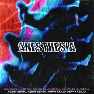 Anesthesia (Single) - KENNY KENZO