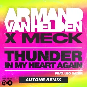 Thunder In My Heart Again (Autone Remix) (Single) - Armand Van Helden, Meck, Leo Sayer