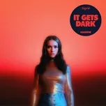Ca nhạc It Gets Dark (Out In Space Acoustic) (Single) - Sigrid