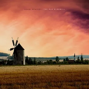 The Old Windmill (Single) - Henri Bentley