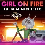 Girl On Fire (Inspired by Sing 2) (Single) - Julia Minichiello