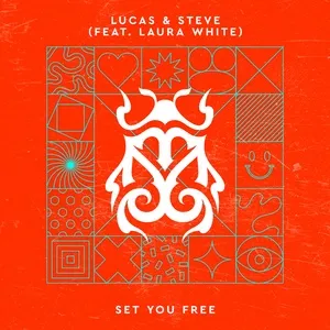 Set You Free (Single) - Lucas & Steve, Laura White