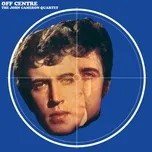 Nghe ca nhạc Off Centre - John Cameron Quartet
