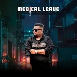Medical Leave (Single) - Bradergan