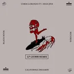 Nghe ca nhạc California Dreamin' (LP Giobbi Remix) (Single) - Chris Lorenzo, LP Giobbi, High Jinx
