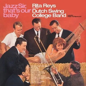 Ca nhạc Jazz Sir, That's Our Baby - Dutch Swing College Band, Rita Reys