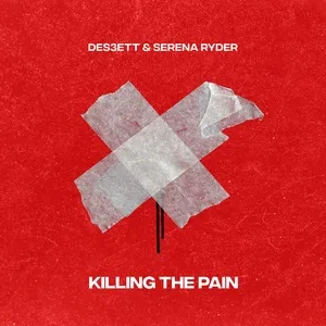 Killing The Pain (Single) - DES3ETT, Serena Ryder