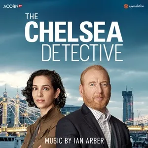 The Chelsea Detective (Original Television Soundtrack) - Ian Arber