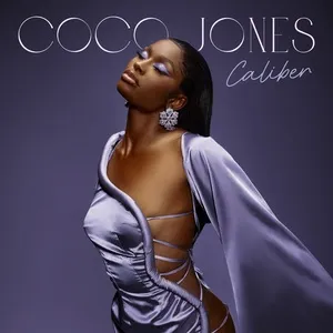 Caliber (Single) - Coco Jones