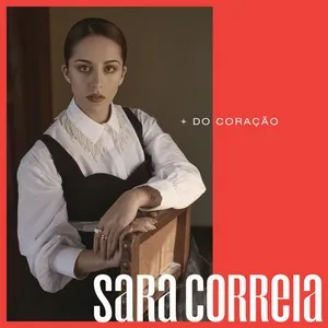 + Do Coracao - Sara Correia