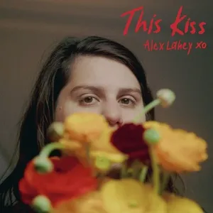 This Kiss (Single) - Alex Lahey