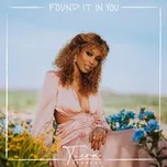 Nghe nhạc Found It In You (Single) - Tiera Kennedy