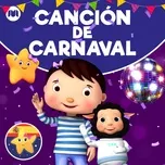 Nghe nhạc Cancion de Carnaval (Single) - Little Baby Bum Rima Niños Amigos