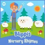Download nhạc Blippi's Nursery Rhymes nhanh nhất về máy