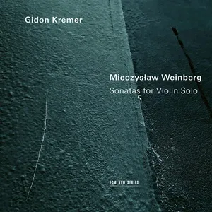 Nghe nhạc Weinberg: Sonatas for Violin Solo - Gidon Kremer