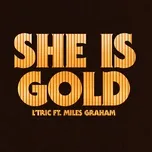 Nghe nhạc hay She Is Gold (Remixes) (Single) chất lượng cao
