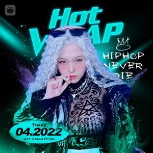 Ca nhạc Nhạc V-Rap Hot Tháng 04/2022 - V.A