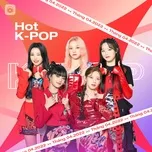 Nghe và tải nhạc Mp3 Nhạc Hàn Quốc Hot Tháng 04/2022 nhanh nhất về máy