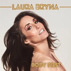 Body First (Single) - Laura Bryna