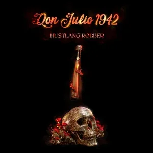 Don Julio 1942 (Single) - Hustlang Robber