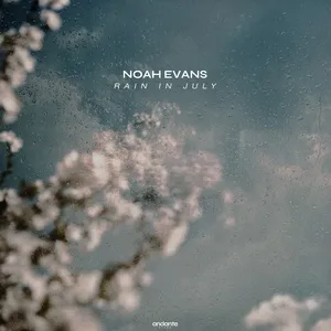 Rain In July (Single) - Noah Evans