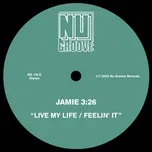 Nghe nhạc Live My Life / Feelin' It (Single) - Jamie 3:26